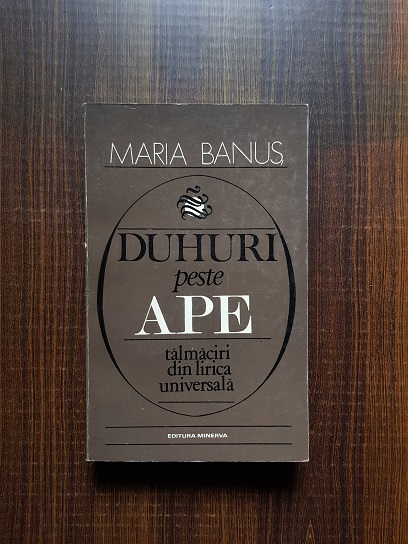 Maria Banus – Duhuri peste ape. Talmaciri din lirica universala