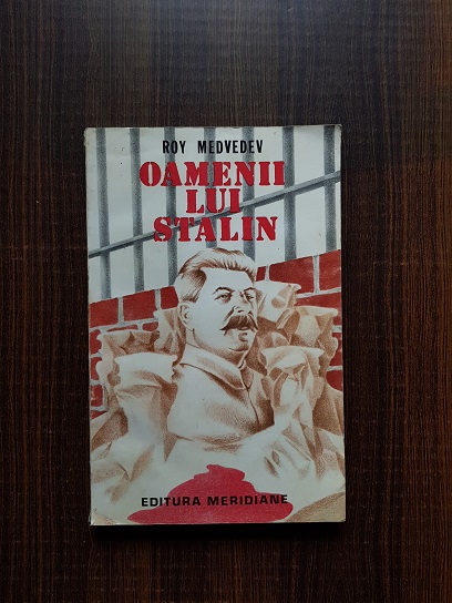 Roy Medvedev – Oamenii lui Stalin