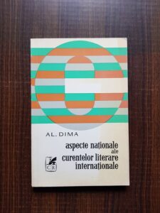 Al. Dima - Aspecte nationale ale curentelor literare internationale