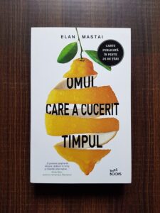 Elan Mastai - Omul care a cucerit timpul