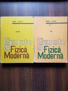 Emil Luca - Elemente de fizica moderna 2 volume