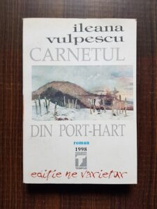 Ileana Vulpescu - Carnetul din Port-Hart