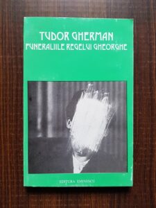 Tudor Gherman - Funeraliile regelui Gheorghe