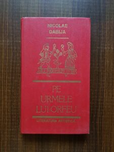 Nicolae Dabija - Pe urmele lui Orfeu