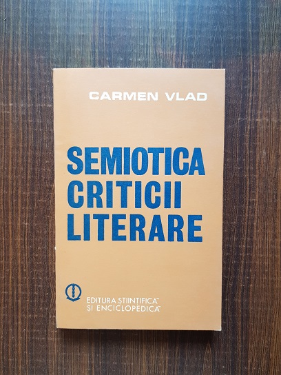 Carmen Vlad – Semiotica criticii literare