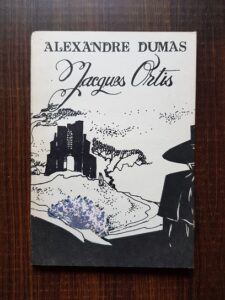 Alexandre Dumas - Jacques Ortis