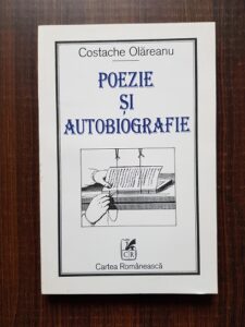 Costache Olareanu - Poezie si autobiografie