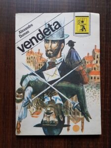 Alexandre Dumas - Vendeta. Un pariu fatal