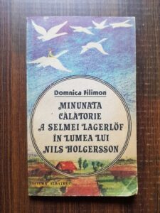 Domnica Filimon - Minunata calatorie a Selmei Lagerlof in lumea