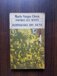 Mario Vargas Llosa - Istoria lui Mayta. Domnisoara din Tacna