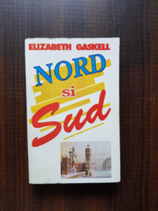 Elizabeth Gaskell - Nord si Sud