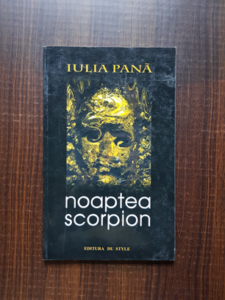 Iulia Pana - Noaptea scorpion