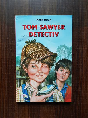 Mark Twain – Tom Sawyer detectiv