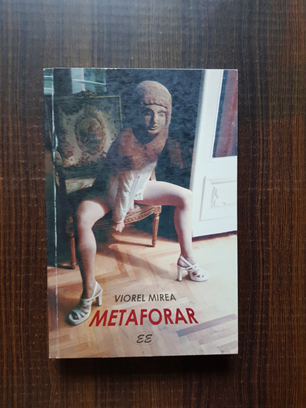 Viorel Mirea – Metaforar. O antologie a expresiei poetice