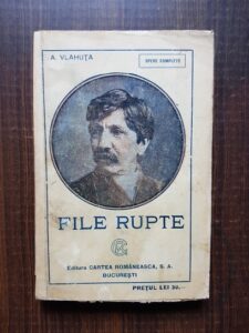 Alexandru Vlahuta - File rupte