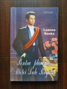 Leanne Banks - Pentru placerea Altetei Sale Regale