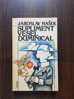 Jaroslav Hasek – Supliment vesel duminical