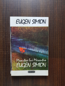 Eugen Simion - Moartea lui Mercutio