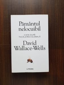 David Foster Wallace - Pamantul nelocuibil. Viata dupa incalzirea globala