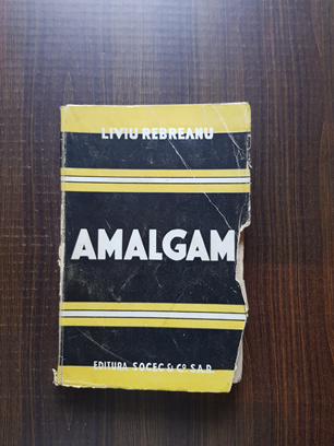 Liviu Rebreanu – Amalgam