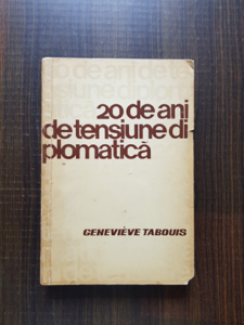 Genevieve Tabouis - 20 de ani de tensiune diplomatica