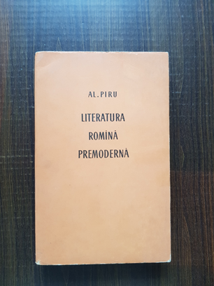 Alexandru Piru – Literatura romana premoderna