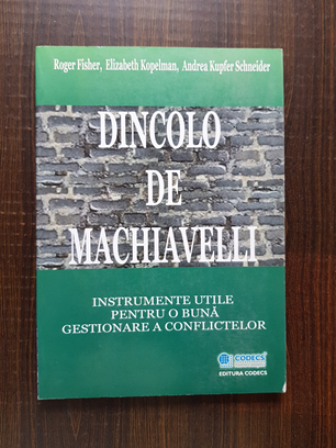 Roger Fisher - Dincolo de Machiavelli