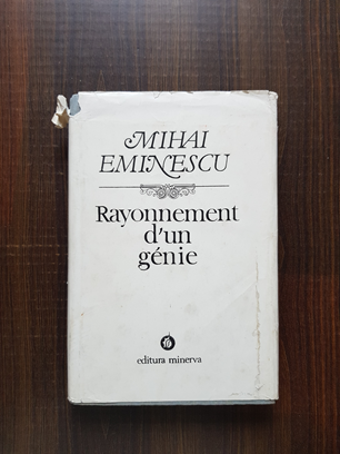Mihai Eminescu - Rayonnement d'un genie