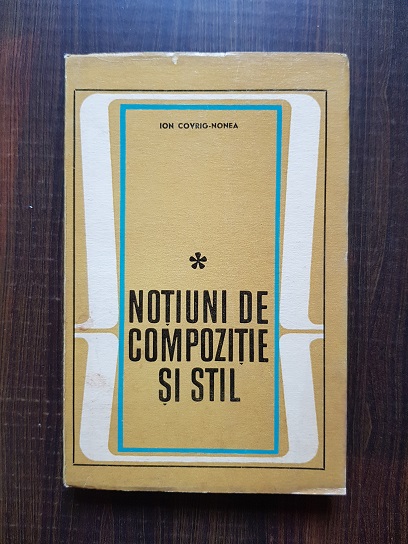 Ion Covrig-Nonea – Notiuni de compozitie si stil