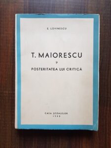 Eugen Lovinescu - Titu Maiorescu si posteritatea lui critica