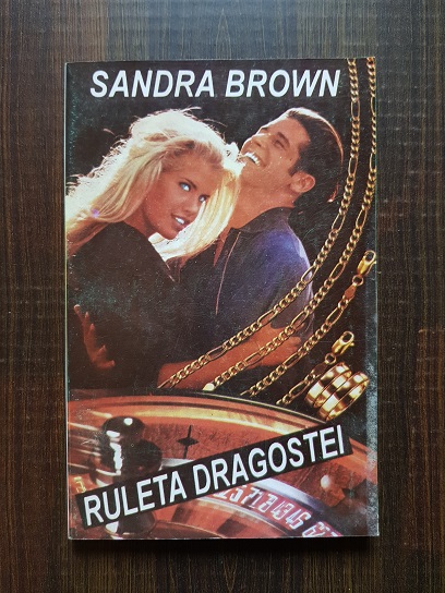 Sandra Brown – Ruleta dragostei