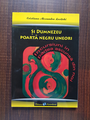 Cristiana Alexandra Levitchi – Si Dumnezeu poarta negru uneori