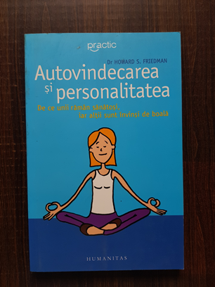 Howard S. Friedman – Autovindecarea si personalitatea