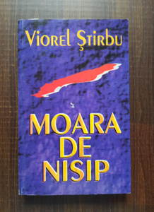 Viorel Stirbu - Moara de nisip