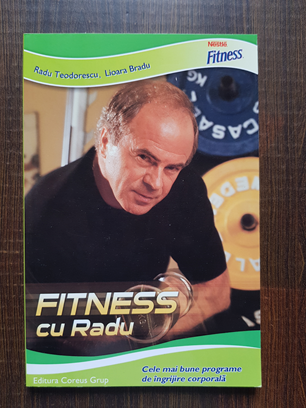 Radu Teodorescu – Fitness cu Radu