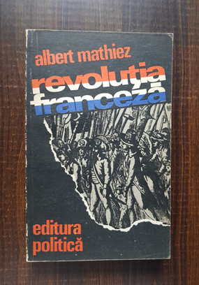 Albert Mathiez – Revolutia franceza