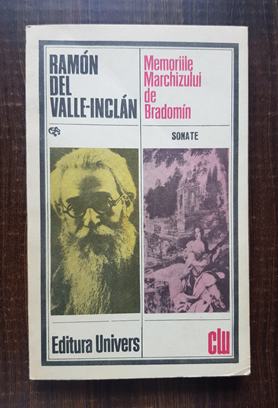 Ramon Del Valle Inclan - Memoriile Marchizului de Bradomin