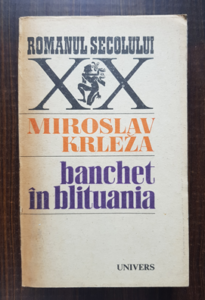 Miroslav Krleza - Banchet in Blituania