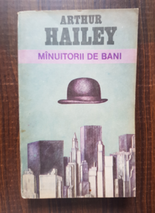 Arthur Hailey - Manuitorii de bani