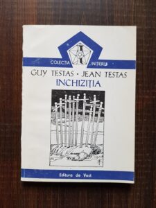 Guy Testas, Jean Testas - Inchizitia