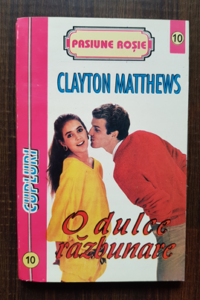 Clayton Matthews - O dulce razbunare