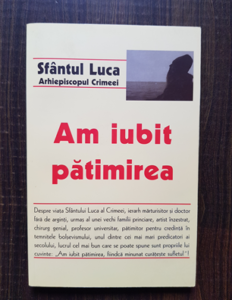 Sfantul Luca - Am iubit patimirea