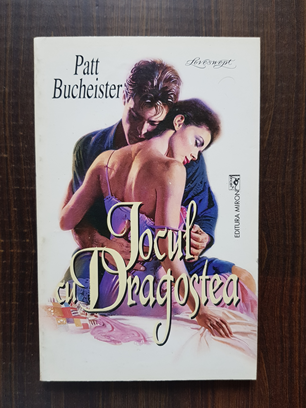 Patt Bucheister – Jocul cu dragostea