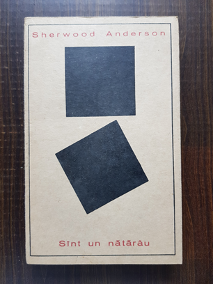 Sherwood Anderson - Sunt un natarau
