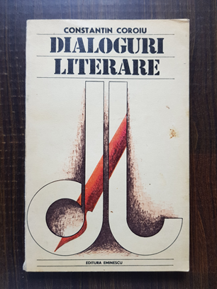 Constantin Coroiu – Dialoguri literare volumul 2