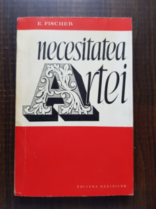 Ernst Fischer - Necesitatea artei