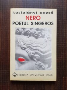 Kosztolanyi Dezso - Nero poetul sangeros