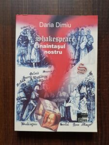 Daria Dimiu - Shakespeare, inaintasul nostru