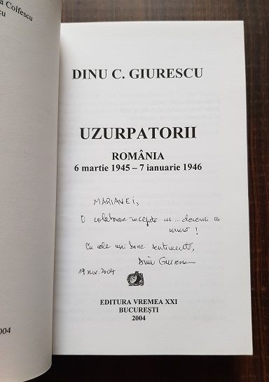 Dinu C. Giurescu - Uzurpatorii. Romania 6 Martie 1945 - 7 Ianuarie 1946 - imagine 2