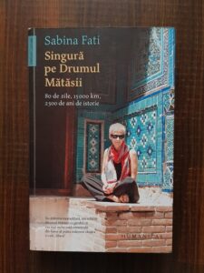 Sabina Fati - Singura pe Drumul Matasii